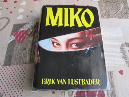 MIKO - Erik Van Lustbader