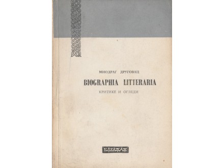 MIODRAG DRUGOVAC - Biographia Litteraria