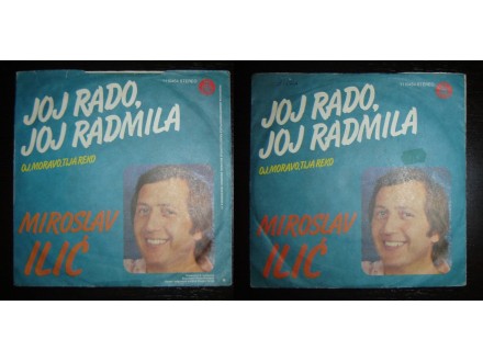 MIROSLAV ILIĆ - Joj Rado, Joj Radmila (singl)
