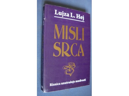 MISLI SRCA - Lujza L. Hej