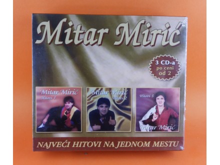 MITAR MIRIĆ, NAJVEĆI HITOVI NA 3 CD-A, NEOTPAKOVANO!