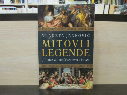 MITOVI I LEGENDE - Vladeta Janković