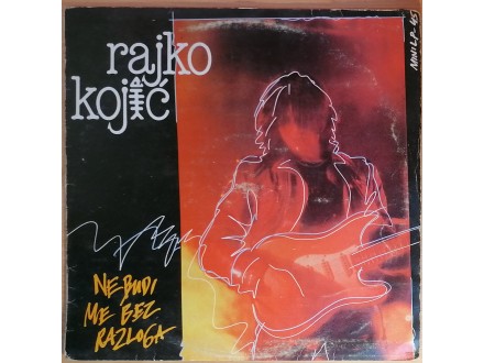 MLP RAJKO KOJIĆ - Ne budi me bez razloga (1983) G/VG