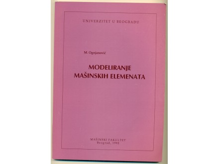 MODELIRANJE MAŠINSKIH ELEMENATA M.Ognjanović