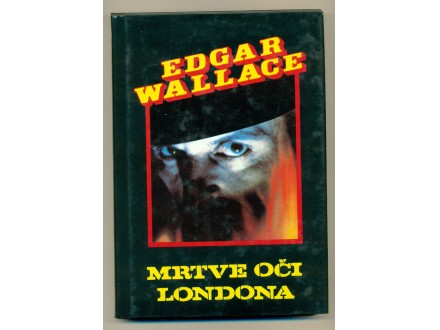 MRTVE OČI LONDONA (krim. roman) Edgar Wallace