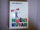 MUŠKI KUVAR -Jovan Maksimović- aut.izd.Bg1990 slika 1