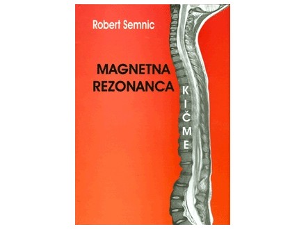Magnetna rezonanca kičme - Robert Semnic