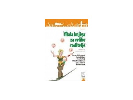 Mala knjiga za velike roditelje - Zoran Milivojević