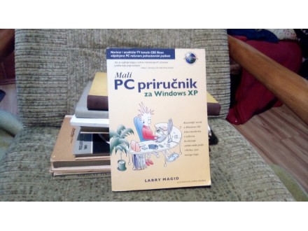 Mali PC priručnik za Windows XP Larry Magid