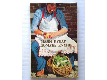 Mali kuvar domaće kuhinje - Dušanka Macanović