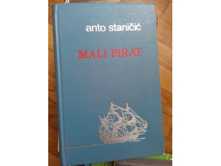 Mali pirat, Anto Staničić
