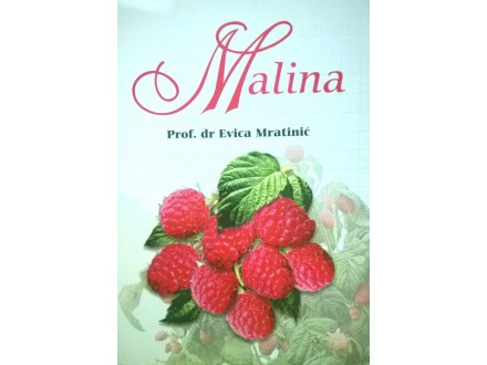 Malina - dr Evica Mratinić