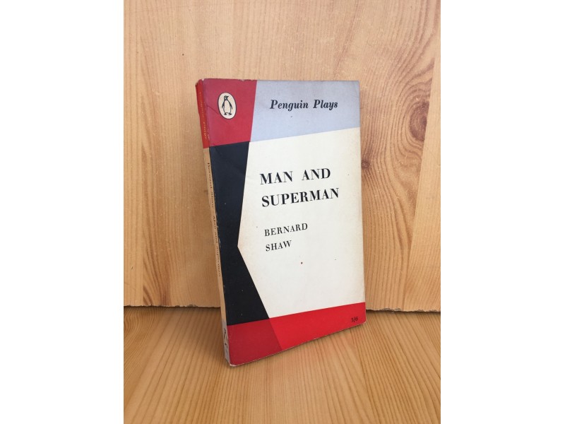 Man and superman - Bernard Shaw