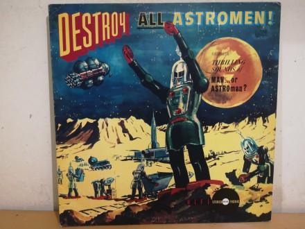Man or Astro-man:Destroy All Astromen!