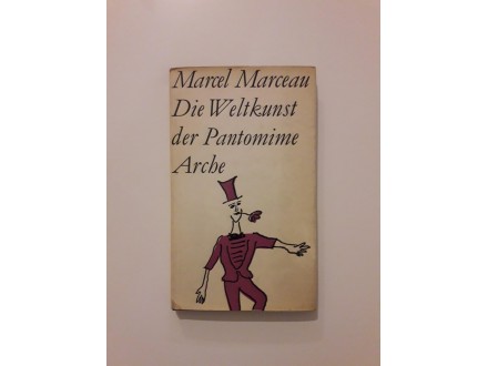 Marcel Marceau - Die Weltkunst der Pantomine