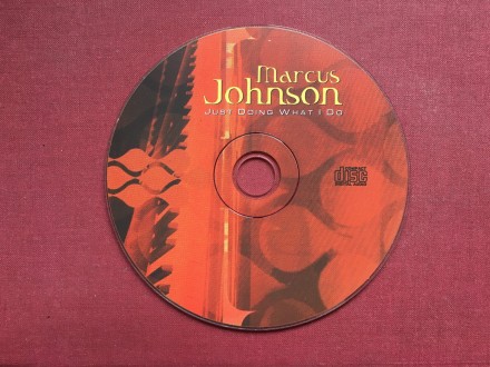 Marcus Johnson-JUST DoiNG WHAT..(bez omota-samo CD)2004