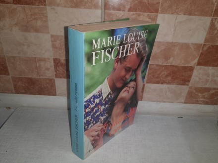 Marie Louise Fischer Tùlàradò szerelem