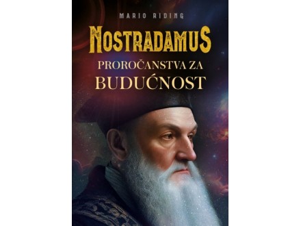 Mario Riding Nostradamus Proročanstva za budućnost
