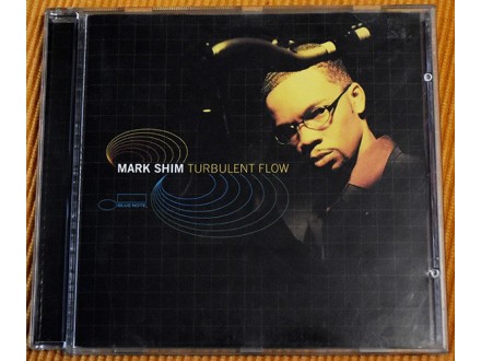 Mark Shim - Turbulent Flow