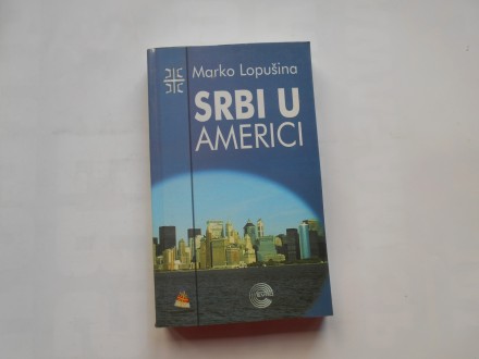 Marko Lopušina ( posveta autora) - Srbi u Americi