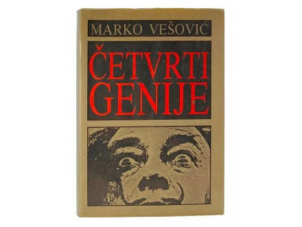 Marko Vešović - Četvrti genije