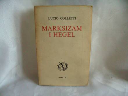 Marksizam i Hegel, Lucio Colletti