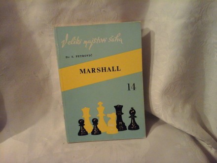 Marshall S Petrović veliki majstori šaha