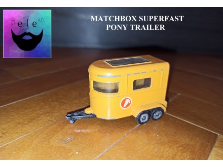 Matchbox Superfast - Pony Trailer