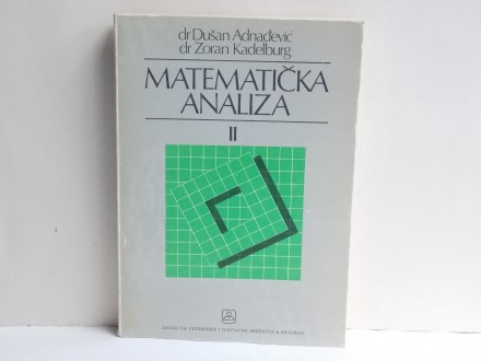 Matematička analiza II - Adnađević - Kadelburg