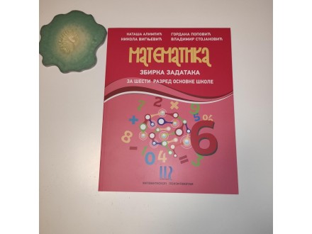 Matematika 6, zbirka zadataka Matematiskop NOVA