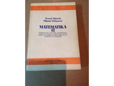 Matematika II, Ernest Stipanić Milomir Trifunović.Nova