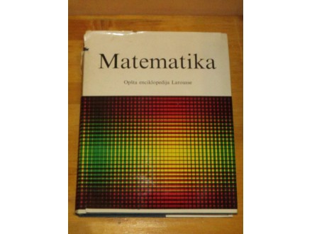 Matematika - opšta enciklopedija Larousse