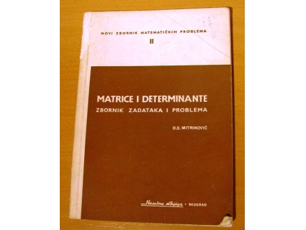 Matrice i determinante, D.S.Mitrinovic