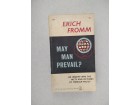 May Man Prevail? by Erich Fromm / Erih From
