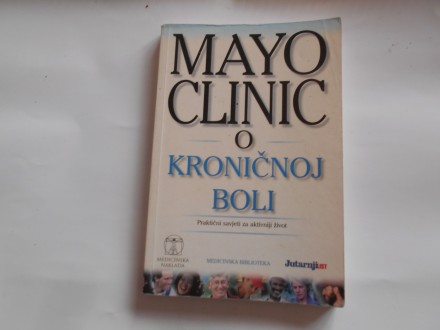 Mayo clinic o kroničnoj boli, med.naklada,jutarnji list