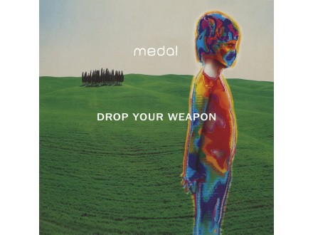 Medal ‎– Drop Your Weapon