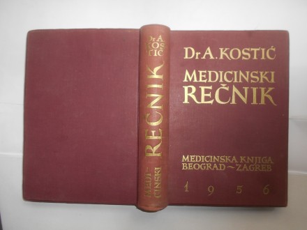 Medicinski rečnik, Dr.A. Kostić, med.knjiga bg zg