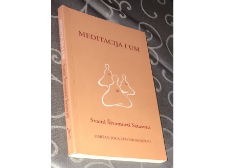 Meditacija i um-Svami Šivamurti Satasvati