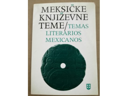 Meksičke književne teme - Temas Literarios Mexicanos