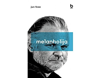 Melanholija - Jun Fose