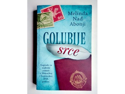 Melinda Nađ Abonji, GOLUBIJE SRCE