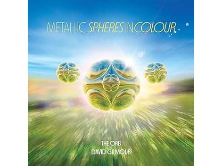 Metallic Spheres In Colour, The Orb And David Gilmour, Vinyl