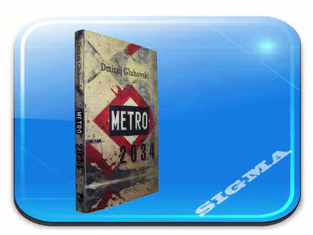 Metro 2034 - Dmitrij Gluhovski