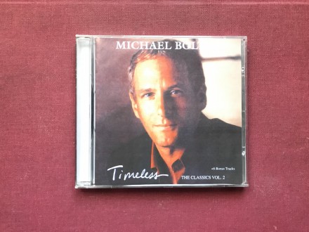 Michael Bolton - TiMELESS The Classic Vol.II  1999