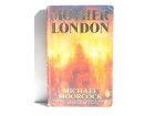 Michael Moorcock - Mother London