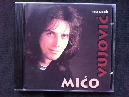 Mico Vujovic - MALA ZASJEDA    1998