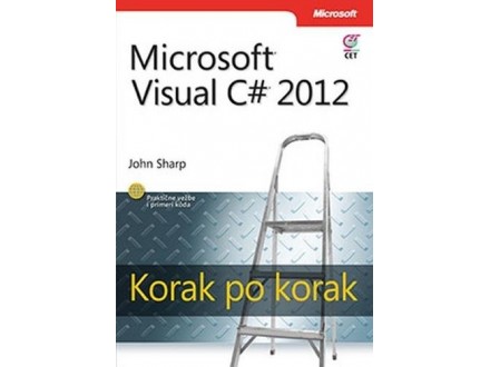 Microsoft Visual C# 2012 - korak po korak - Džon Šarp