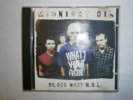 Midnight Oil - 20.000 watt R.S.L.