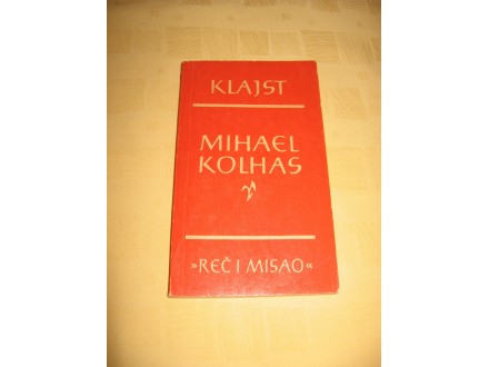 Mihael Kolhas - Klajst