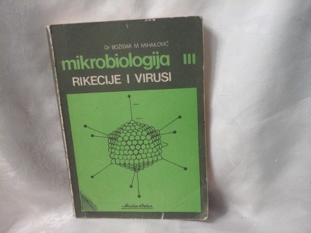 Mikrobiologija III Rikecije i virusi Božidar Mihailović